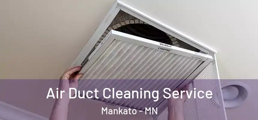  Air Duct Cleaning Service Mankato - MN