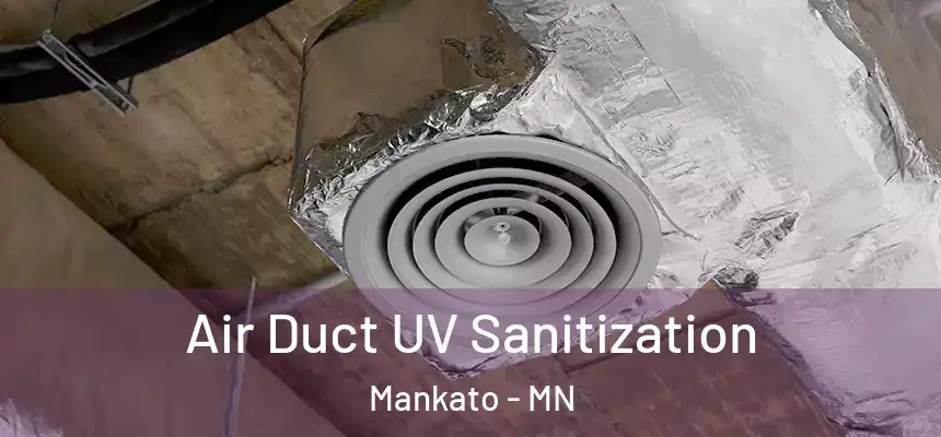  Air Duct UV Sanitization Mankato - MN