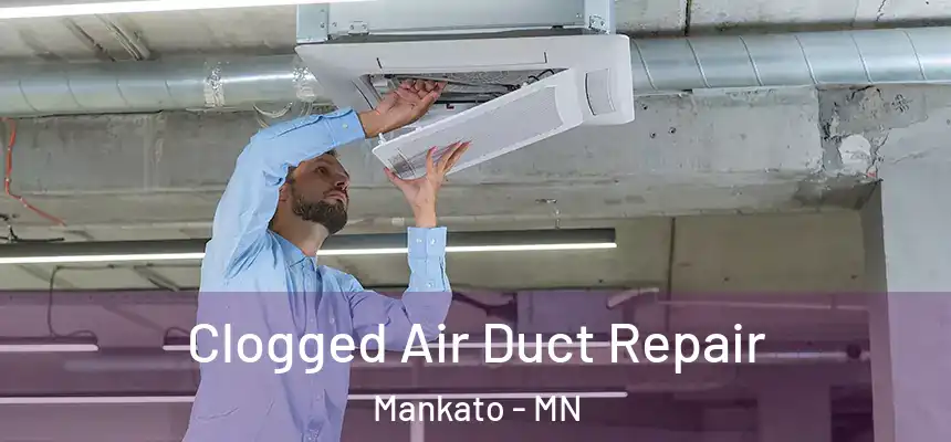  Clogged Air Duct Repair Mankato - MN