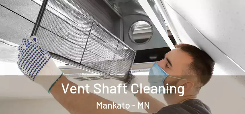  Vent Shaft Cleaning Mankato - MN